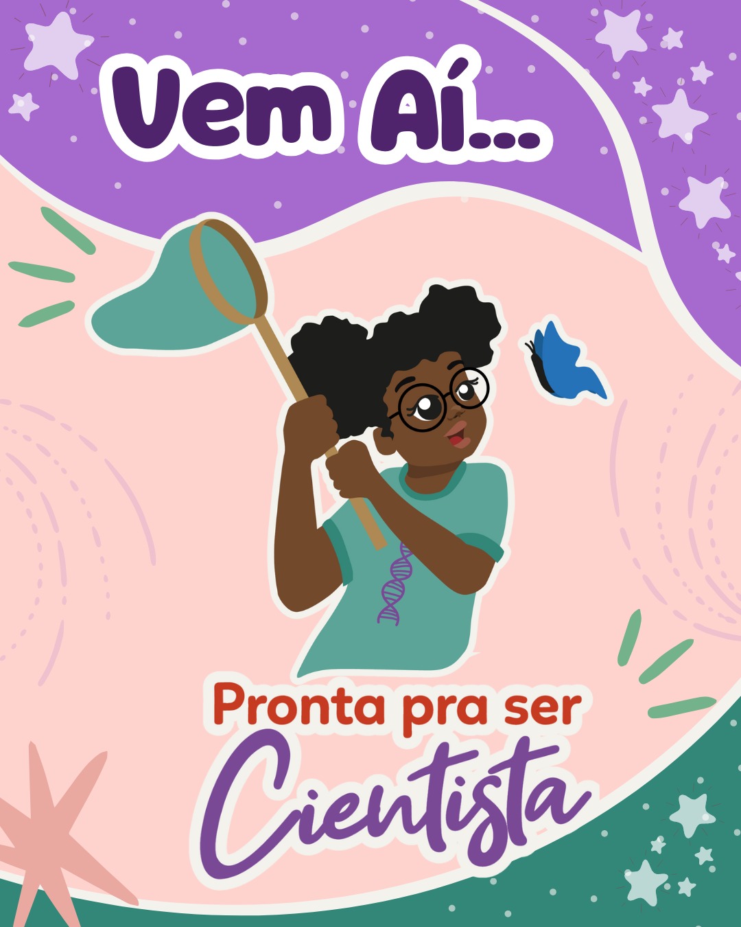 Tá chegando mais uma edição do Pronta pra ser Cientista!